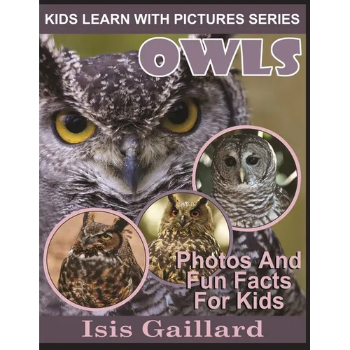 Owls: Photos and Fun Facts for Kids - Paperback
