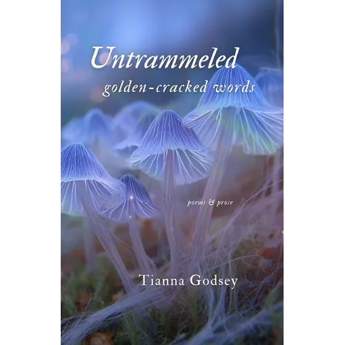 Untrammeled golden-cracked words - Paperback