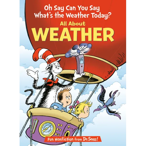 Oh Say Can You Say What's the Weather Today? All about Weather - Hardcover