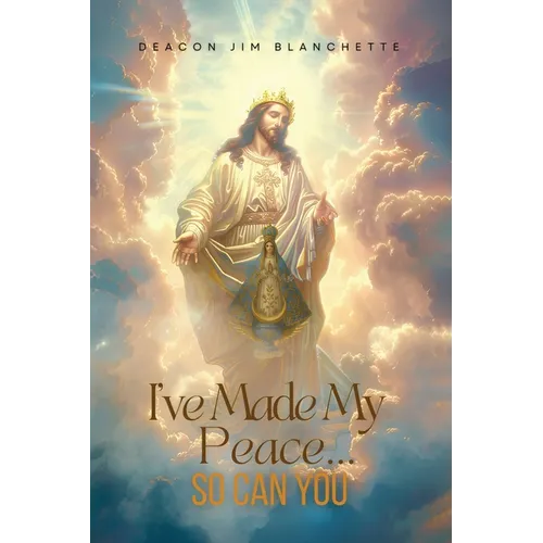 I've Made My Peace...So Can You - Paperback