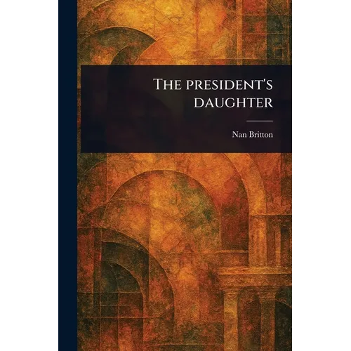 The President's Daughter - Paperback