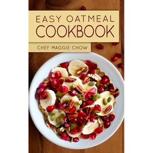 Easy Oatmeal Cookbook - Paperback