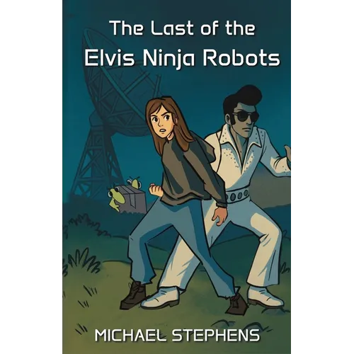 The Last of the Elvis Ninja Robots - Paperback