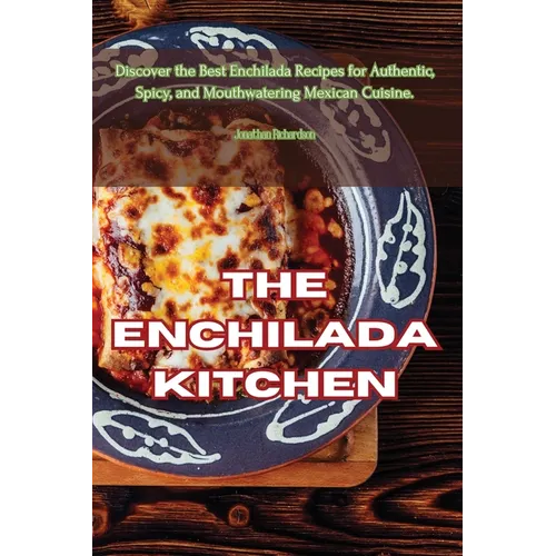 The Enchilada Kitchen - Paperback