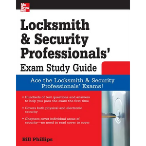 Locksmith and Security Professionals' Exam Study Guide - Paperback
