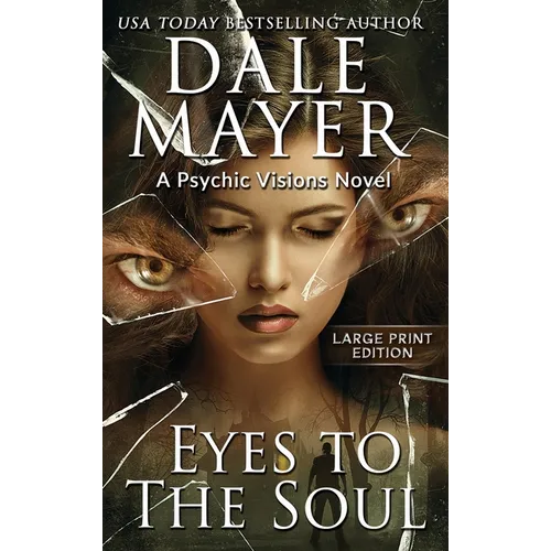 Eyes to the Soul: A Psychic Visions Novel - Hardcover