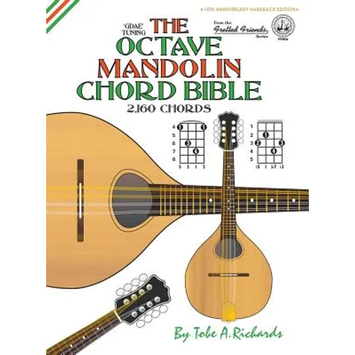 The Octave Mandolin Chord Bible: GDAE Standard Tuning 2,160 Chords - Hardcover