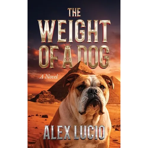 The Weight of a Dog - Hardcover