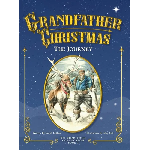 The Journey: Grandfather Christmas - Hardcover