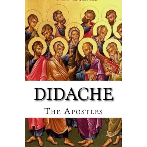 Didache: The Teaching of the Apostles - Paperback