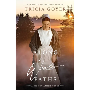 Along Wooded Paths: A Big Sky Novel - Paperback