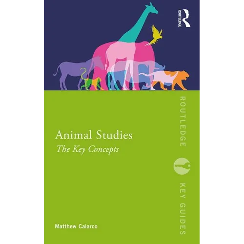 Animal Studies: The Key Concepts - Paperback