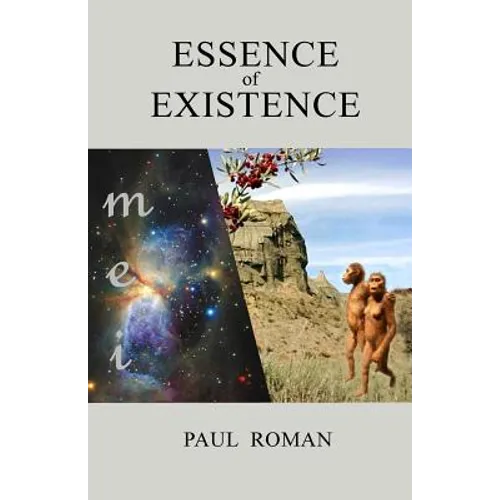 Essence of Existence: Brief story of matter and people - Paperback
