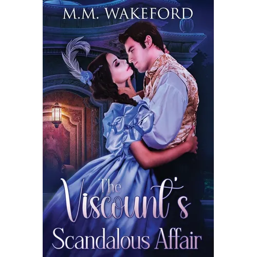 The Viscount's Scandalous Affair: A Steamy Historical Romance - Paperback