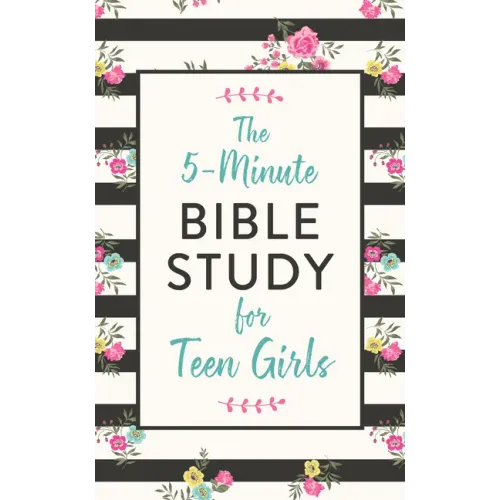 The 5-Minute Bible Study for Teen Girls - Paperback