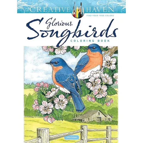 Creative Haven Glorious Songbirds Coloring Book - Paperback