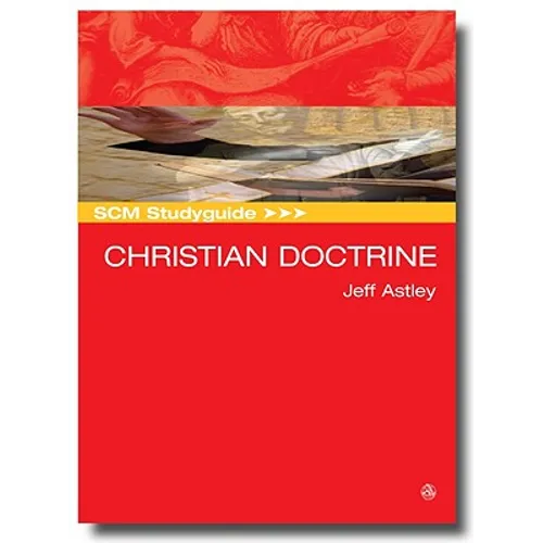 SCM Studyguide: Christian Doctrine - Paperback