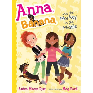 Anna, Banana, and the Monkey in the Middle - Hardcover
