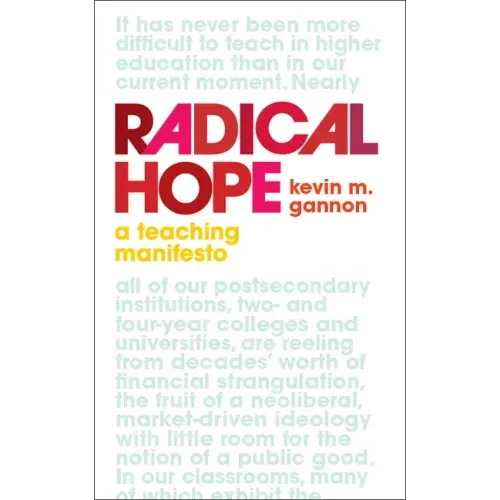 Radical Hope: A Teaching Manifesto - Paperback