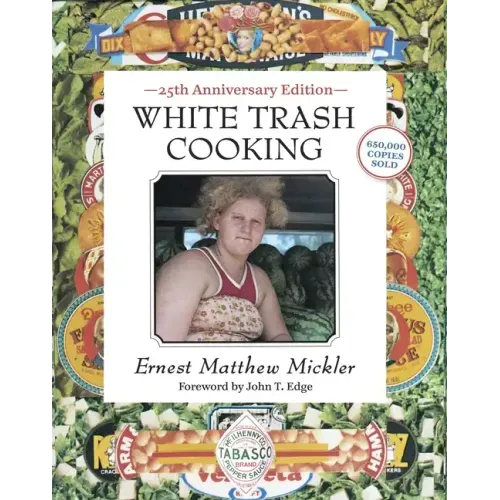 White Trash Cooking: 25th Anniversary Edition [A Cookbook] - Spiral