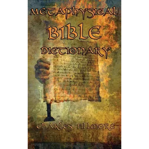 Metaphysical Bible Dictionary - Hardcover