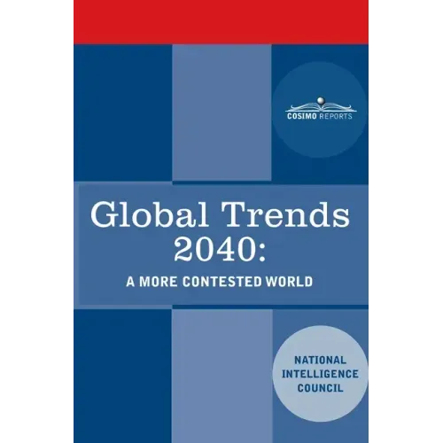 Global Trends 2040: A More Contested World