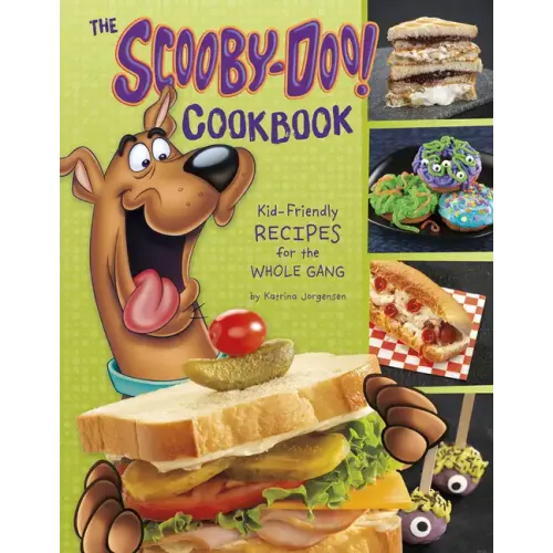 The Scooby-Doo! Cookbook: Kid-Friendly Recipes for the Whole Gang - Paperback