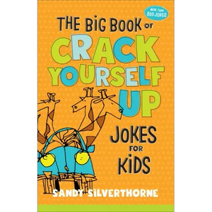 The Big Book of Crack Yourself Up Jokes for Kids - Hardcover