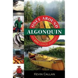 Once Around Algonquin: An Epic Canoe Journey - Paperback