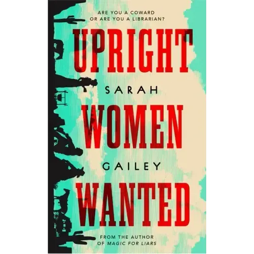 Upright Women Wanted - Hardcover