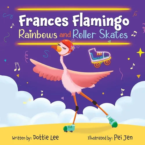 Frances Flamingo Rainbow and Roller Skates - Paperback
