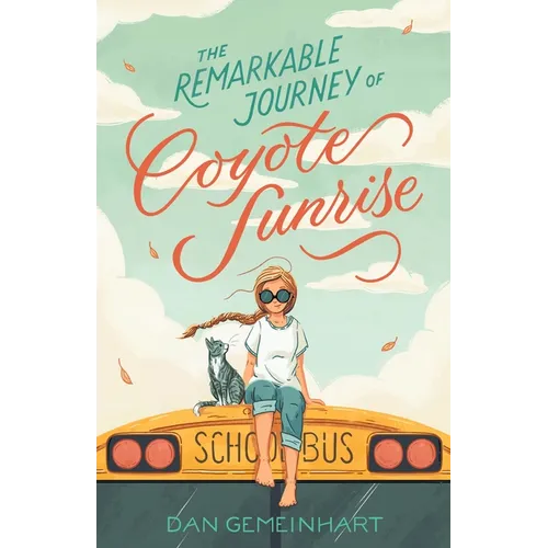 The Remarkable Journey of Coyote Sunrise - Paperback