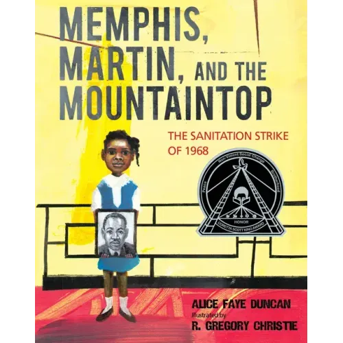 Memphis, Martin, and the Mountaintop: The Sanitation Strike of 1968 - Hardcover