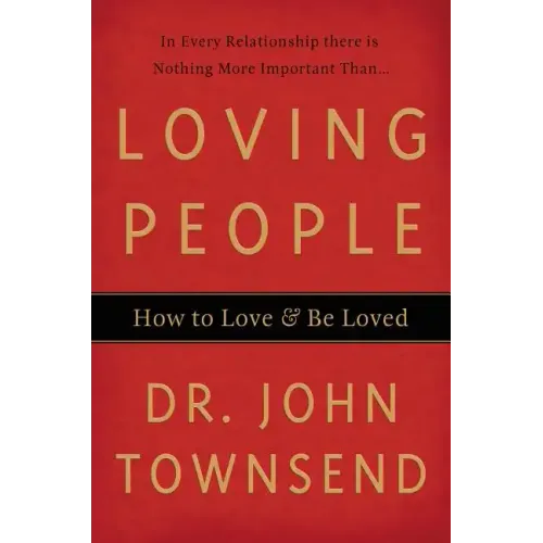 Loving People: How to Love & Be Loved - Paperback
