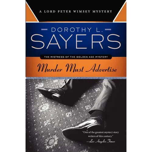 Murder Must Advertise: A Lord Peter Wimsey Mystery - Paperback