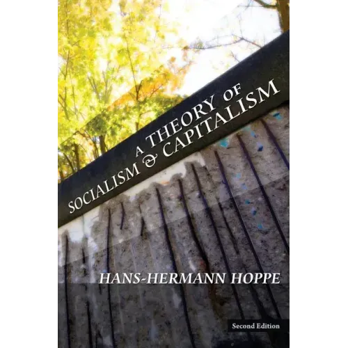 A Theory of Socialism and Capitalism