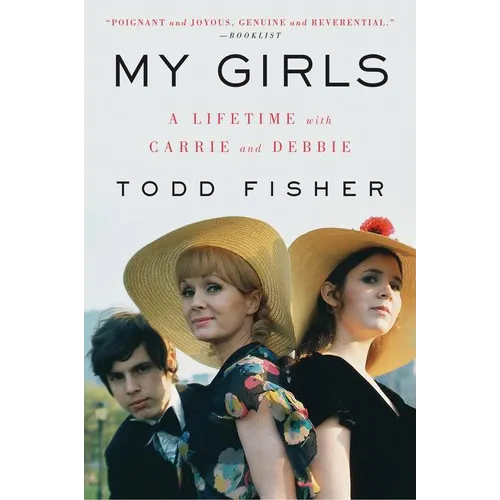 My Girls: A Lifetime with Carrie and Debbie - Paperback