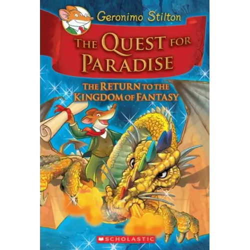 The Quest for Paradise (Geronimo Stilton and the Kingdom of Fantasy #2: The Return to the Kingdom of Fantasy) - Hardcover