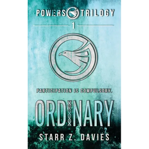 Ordinary: A Young Adult Sci-fi Dystopian (Powers Book 1) - Paperback