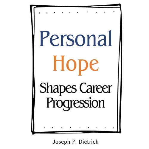 Personal Hope Shapes Career Progression - Paperback