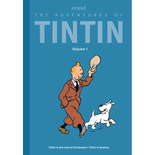 The Adventures of Tintin: Volume 1: Tintin in the Land of the Soviets / Tintin in America - Hardcover