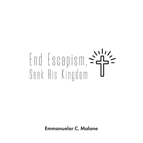 End Escapism, Seek His Kingdom - Paperback