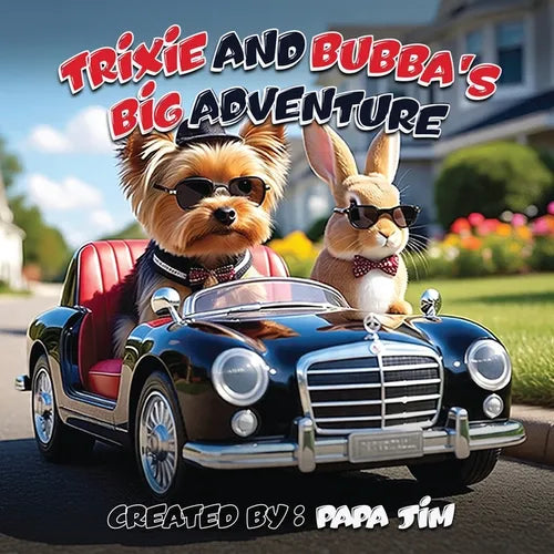 TRiXiE AND BUBBA'S BiG ADVENTURE - Paperback