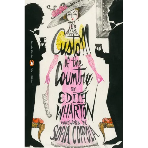 The Custom of the Country: (Penguin Classics Deluxe Edition) - Paperback