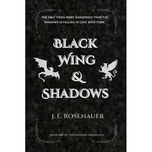 Black Wing and Shadows: Book One of the Sandorg Chronicles - Paperback