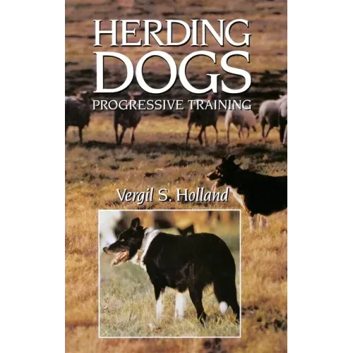 Herding Dogs: Progressive Training - Paperback