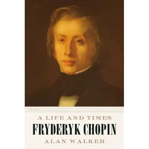 Fryderyk Chopin: A Life and Times - Paperback