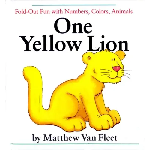One Yellow Lion: Fold-Out Fun with Numbers, Colors, Animals - Hardcover