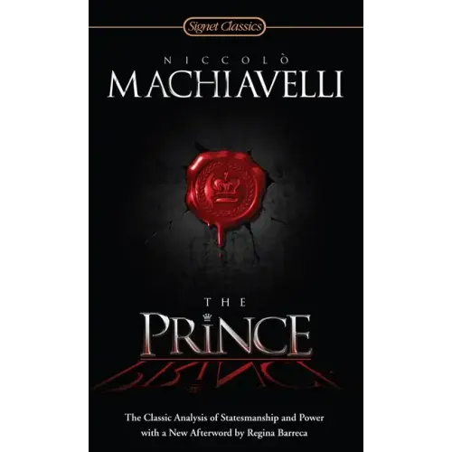 The Prince: The Classic Analysis of Statesmanship and Power - Paperback