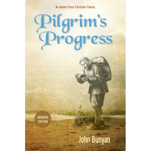 Pilgrim's Progress (Parts 1 & 2): Updated, Modern English. More Than 100 Illustrations. - Paperback